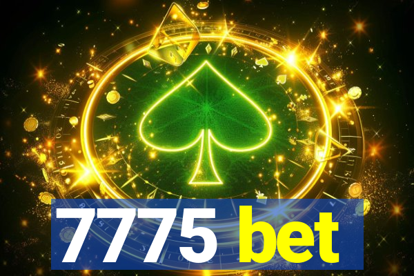 7775 bet